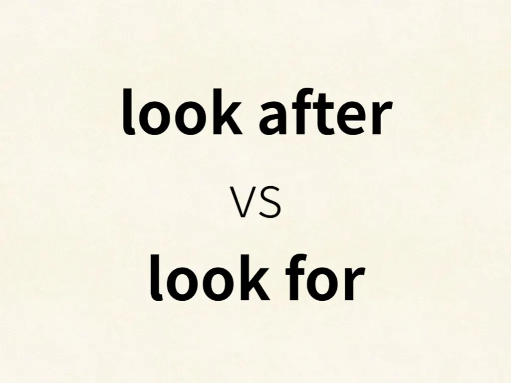 look after vs look for